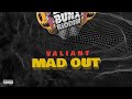 Valiant - Mad Out (official audio)