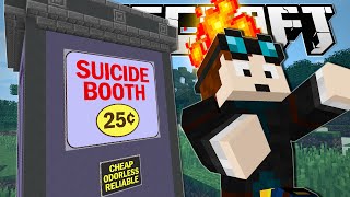 Minecraft | DUMB WAYS TO DIE!! (The Suicide Booth)