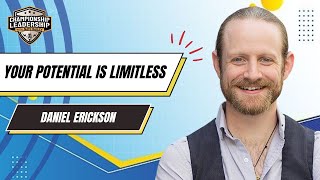 Daniel Erickson: Your Potential is Limitless | Nate Bailey