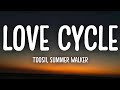 Toosii, Summer Walker - Love Cycle (Lyrics)