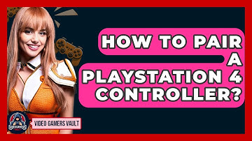 How To Pair A Playstation 4 Controller? - Video Gamers Vault