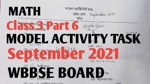 Class 3 Part 6 MATH MODEL ACTIVITY TASK SEPTEMBER 2021গণিত