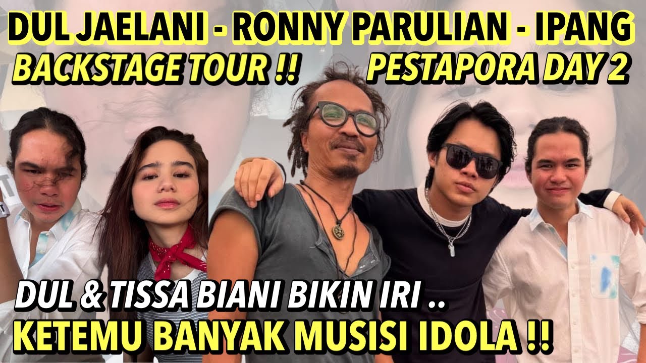 DUL JAELANI - RONNY PARULIAN - IPANK DI PESTAPORA DAY 2 !! DUL TISSA KETEMU BANYAK MUSISI IDOLA ..