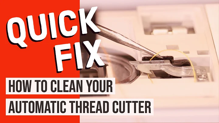 Quick Fix - How to Clean Your Automatic Thread Cutter