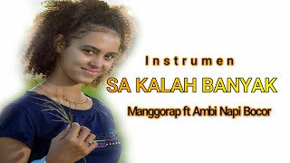 Sa Kalah Banyak - Instrumen