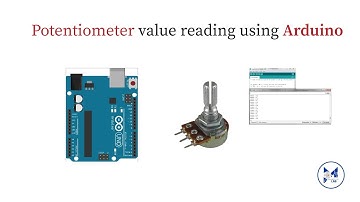 Arduino Tutorial: Potentiometer value reading using Arduino