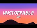 Sia   Unstoppable Lyrics