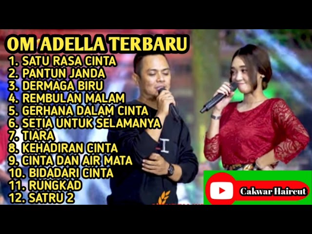 OM ADELLA TERBARU - SATU RASA CINTA - PANTUN JANDA || DIFARINA INDRA class=