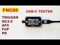 FNC88 USB-C Тестер от FNIRSI с триггерами QC3.0 PD AFC FCP SCP / Power Delivery Type-C