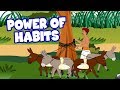 Power of habit  english stories for kids  moral stories in english  short story in english