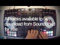 Soundcloud sessions  dj mix  july 2016  house  pioneer ddj sx2  serato