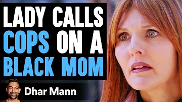 Lady Calls Cop On A Black Mom With A White Kid, Instantly Regrets It | Dhar Mann