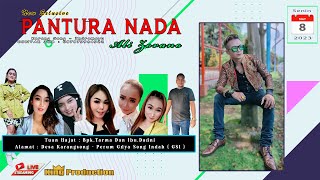 LIVE NEW EXLUSIFE PANTURA NADA - SHOW DESA KARANGSONG PERUM GIYA SONG INDAH EDISI MALAM