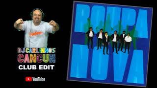Roupa Nova - Show De Rock'N Roll (DJ Carlinhos Club Edit 1018) 1985
