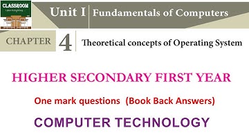 11th standard computer technology chapter 4 Theoretical concepts of os bookback answers