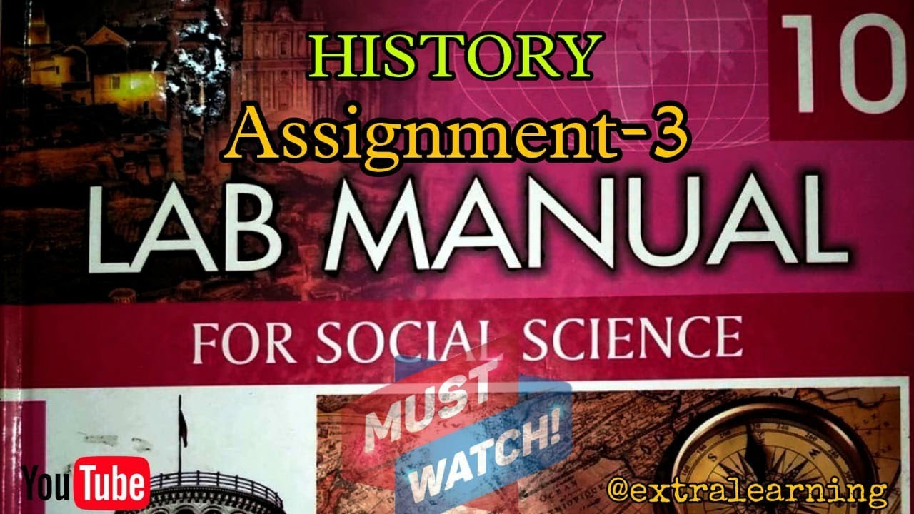 History assignment3 Lab manual social science (s.s.t) class10 all solution cbse extra learning