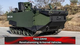 FNSS ZAHA Revolutionizing Armored Vehicles