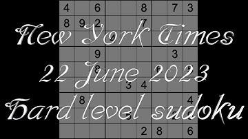 Sudoku solution – New York Times sudoku 22 June 2023 Hard level