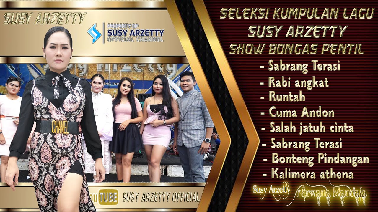 SELEKSI LAGU KUMPULAN SUSY ARZETTY SHOW BONGAS KEC.BONGAS-INDRAMAYU 13 OKTOBER 2022