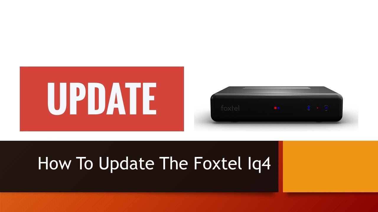 how to update the Foxtel iq4 YouTube how to update the Foxtel iq4 YouTube