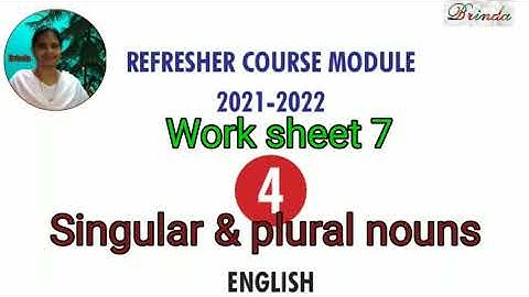 Class 4 worksheet 7 answer Refresher course Module English Singular and Plural nouns @BRINDA 