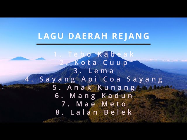 Kumpulan lagu daerah rejang | Lagu rejang | Lagu daerah rejang | Lagu daerah bengkulu class=