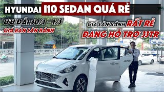 HYUNDAI I10 SEDAN CAO CẤP | SEDAN RẺ NHẤT PHÂN KHÚC | TRỌNG THẾ 09499 23245