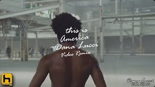 Childish Gambino aka Donald Glover - This is America Lucci Video Remix