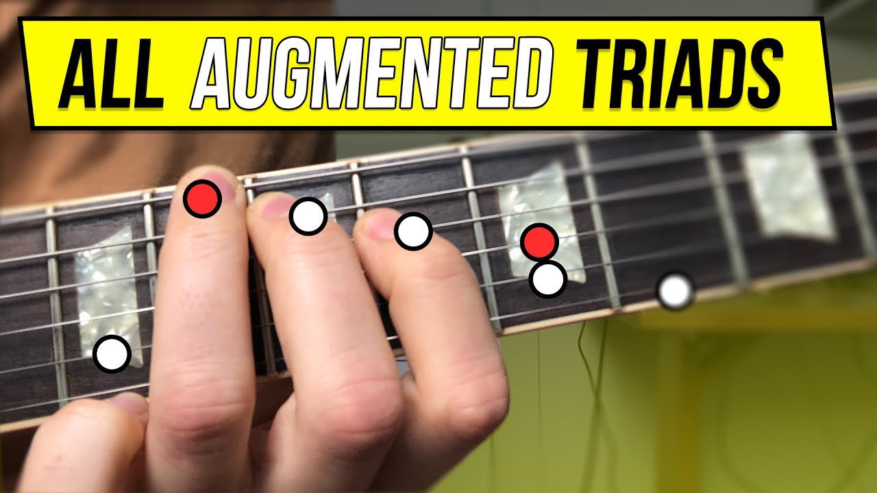 How To Learn AUGMENTED Triads The RIGHT WAY! - YouTube