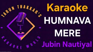 Download Lagu Humnava Mere - Karaoke With Lyrics - Jubin Nautiyal MP3