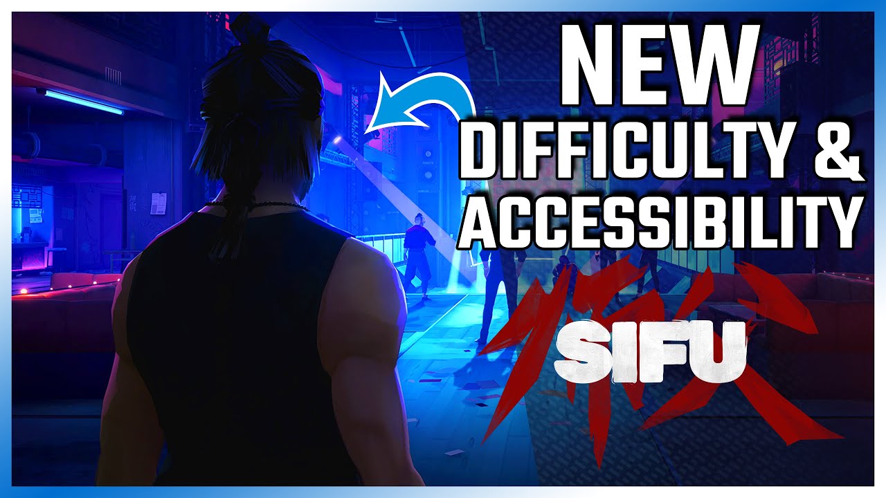 New Difficulty & Accessibility Options Coming Soon - SIFU (PS4, PS5)