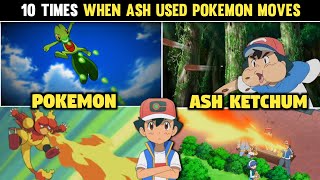 10 Times When ash Used Pokemon Moves | Top 10 Moves Of Ash | Ash Can Use Pokemon moves | Hindi |