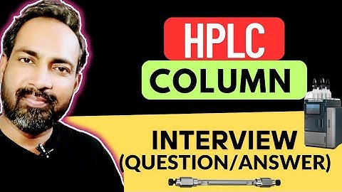 HPLC COLUMN INTERVIEW QUESTION AND ANSWER @voiceofkayani5419 
