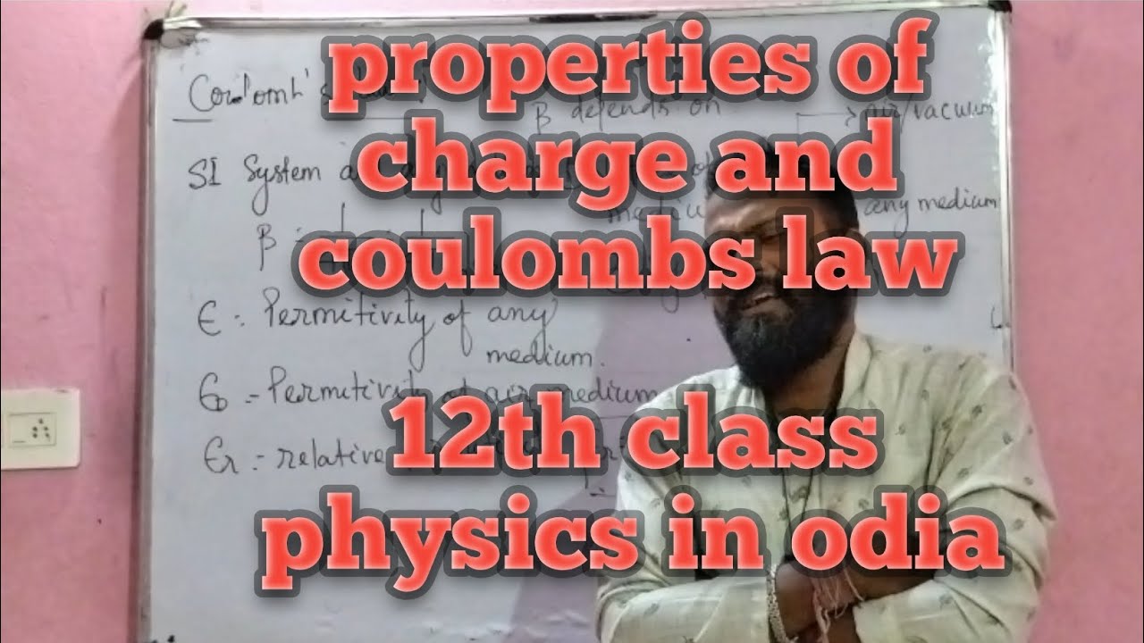 Properties of charge and coulombs law#electrostatic3 in odia#science carrier#snehasis
