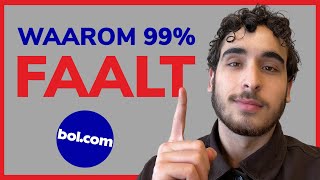 Waarom 99% Van De Bol.com Verkopers Faalt | Voorkom dit!