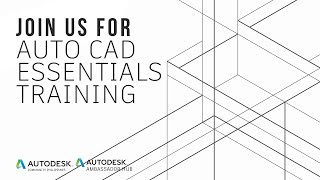 Join us for AutoCAD Essentials Training!
