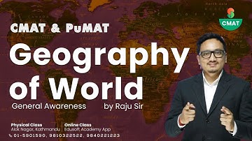 CMAT/PuMAT Preparation Class World Geography by Raju sir CMAT Free Class - Day 3 @EdusoftCMAT