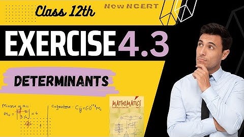 Determinants Exercise 4.3 Class 12 Maths Chapter 4 CBSE/IIT-JEE #determinants @physicsliker