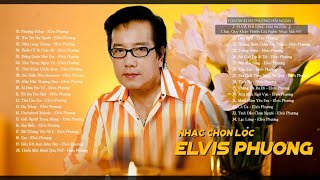 Tình Khúc ELVIS PHƯƠNG Để Đời - Những Tình Khúc Hải Ngoại ELVIS PHƯƠNG Tạo Nên Tên Tuổi