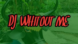 DJ whitout me andalan Riswanda remix by Riki vam