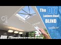 Roof Lantern Blind : LanternLITE™ 0800 008 6293