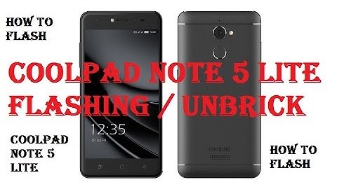 How to flash / unbrick / Coolpad Note 5 Lite
