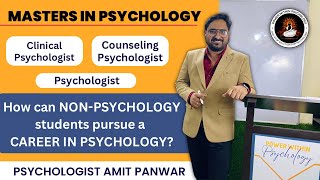 Non Psychology Students pursuing Masters in Psychology in India | Pursuing a career in Psychology