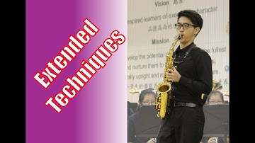 Contemporary Saxophone Techniques - A Guide for Composers (Part II)
