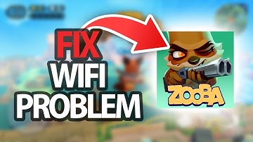 How To Fix Zooba Game App Wifi Problem | Step By Step