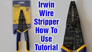 Irwin Vise Grip Wire Stripping Tool How To Use Tutorial