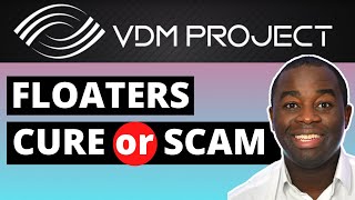 The VDM project - Crowdfunding a cure for vitreous eye floaters or just a scam?