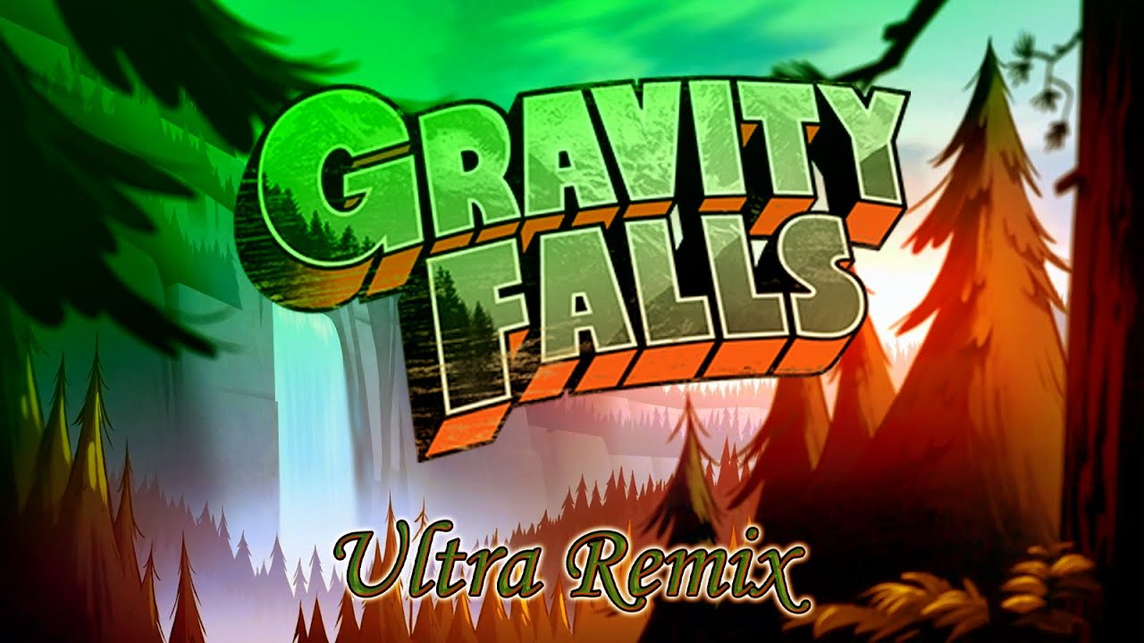 Gravity Falls | Main Theme | Ultra Remix