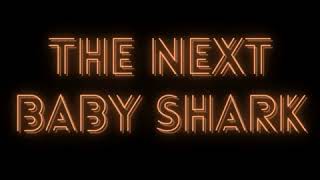 The Next Baby Shark Song Download Naa Songs Naa Songs Besplatno skachat eduardo luzquinos v mp3. the next baby shark song download naa
