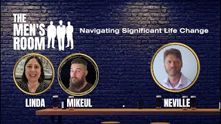 The Men's Room Show - Navigating Significant Life Change #12